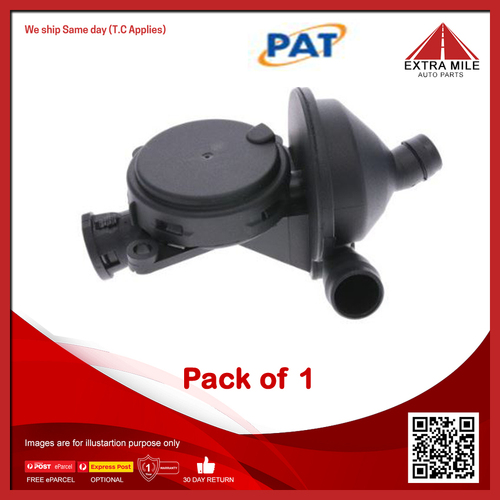 PAT Oil Seperator Valve For BMW 320i E90, E91 2.0 litre N46B20, N46B20B